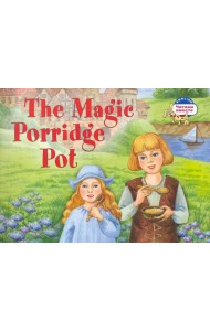 Волшебный горшок каши. (на английском языке)