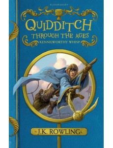 Quidditch Through the Ages Quidditch Through the Ages