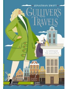 Gulliver`s Travels. A Voyage to Lilliput. A2 Gulliver`s Travels. A Voyage to Lilliput. A2