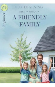 A friendly family книга на англ.языке