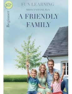 A friendly family книга на англ.языке