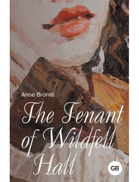 The Tenant of Wildfell Hall