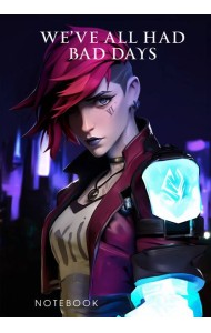 We've all had bad days. Notebook (второе оформление)