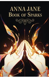 Anna Jane Book of Sparks