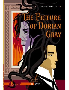 The Picture of Dorian Gray. B1 The Picture of Dorian Gray. B1