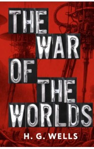 The War of the Worlds (книга на англ. языке)