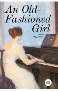 An Old-Fashioned Girl=Старомодная девушка