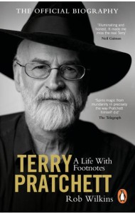 Terry Pratchett: A Life With Footnotes