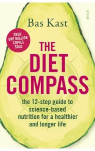 The Diet Compass. The 12-step guide to science-based nutrition for a healthier and longer life