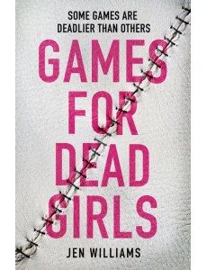 Games for Dead Girls Games for Dead Girls