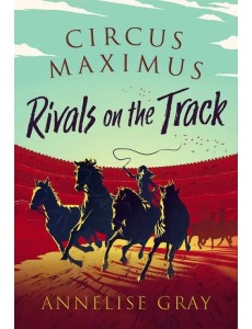 Circus Maximus: Rivals on the Track