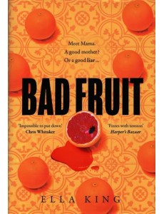 Bad Fruit