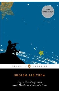 Tevye the Dairyman and Motl the Cantors Son'