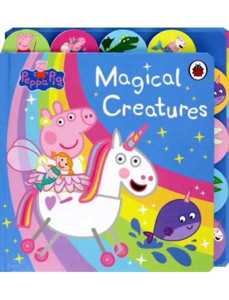 Peppa Pig: Magical Creatures Tabbed Board Book
