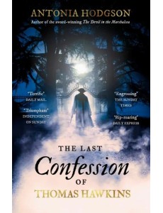 The Last Confession of Thomas Hawkins The Last Confession of Thomas Hawkins