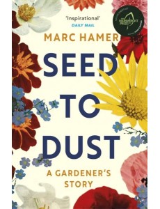 Seed to Dust Seed to Dust