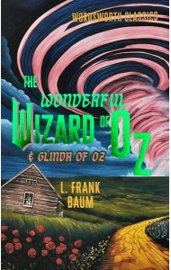 The Wonderful Wizard of Oz & Glinda of Oz