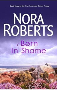 Concannon Sisters Trilogy - Born In Shame