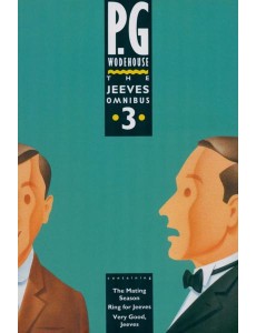 The Jeeves Omnibus. Vol 3 The Jeeves Omnibus. Vol 3