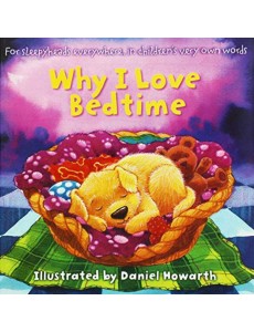 Why I Love My Bedtime Why I Love My Bedtime