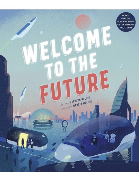 Welcome to the Future