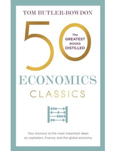 50 Economics Classics 50 Economics Classics
