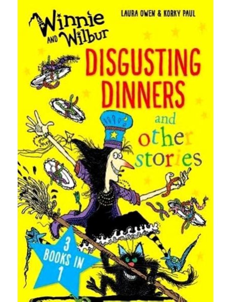 Winnie and Wilbur. Disgusting Dinners and other stories