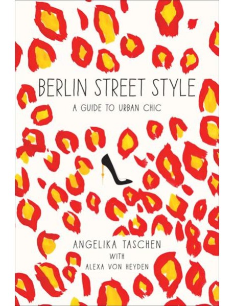 Berlin Street Style: A Guide to Urban Chic