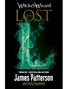 The Lost (Witch & Wizard, 5) The Lost (Witch & Wizard, 5)