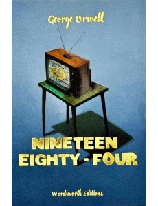 Nineteen Eighty-Four Nineteen Eighty-Four