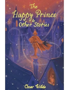 The Happy Prince & Other Stories