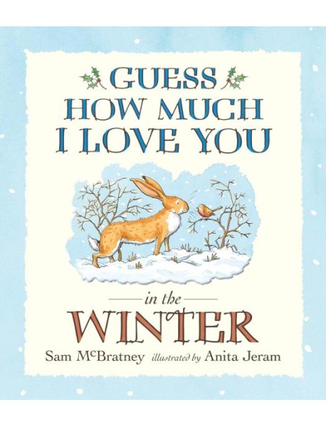 Guess How Much I Love You in the Winter