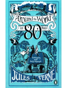 Around the World in Eighty Days Around the World in Eighty Days