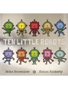 Ten Little Robots Ten Little Robots