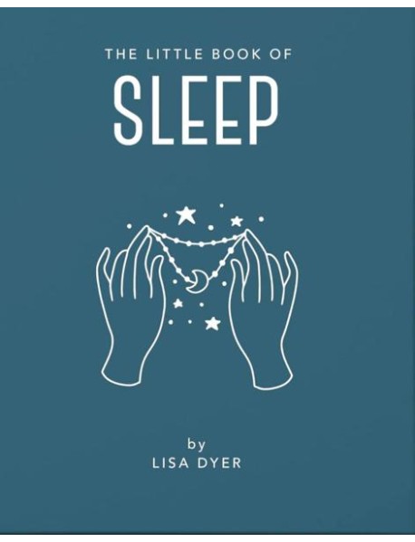The Little Book of Sleep