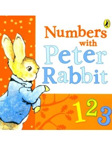 Peter Rabbit: Numbers with Peter Rabbit Peter Rabbit: Numbers with Peter Rabbit