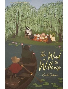 The Wind in the Willows The Wind in the Willows