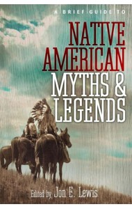 Brief Guide to Native American Myths and Legends
