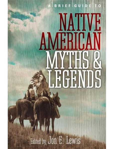 Brief Guide to Native American Myths and Legends
