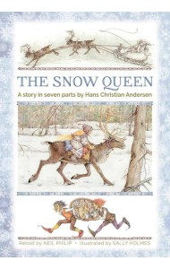 The Snow Queen: A Story In Seven Parts