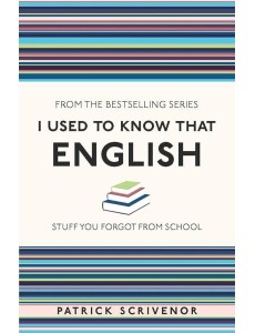 I Used to Know that: English I Used to Know that: English