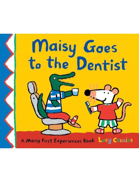 Maisy Goes To The Dentist