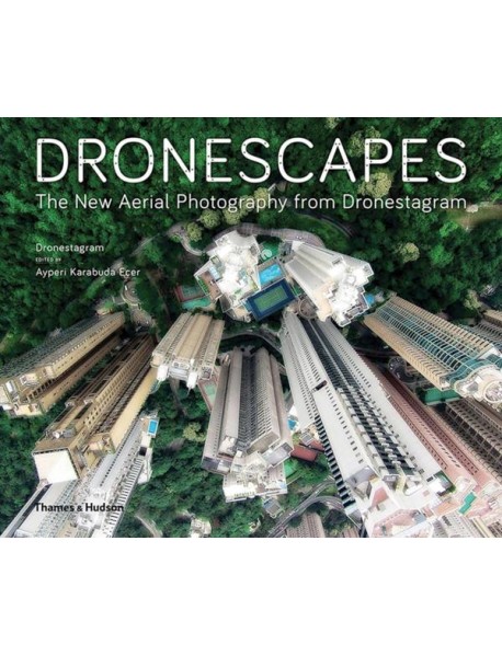 Dronescapes. The New Aerial Photography from Dronestagram