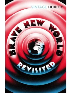 Brave New World Revisited