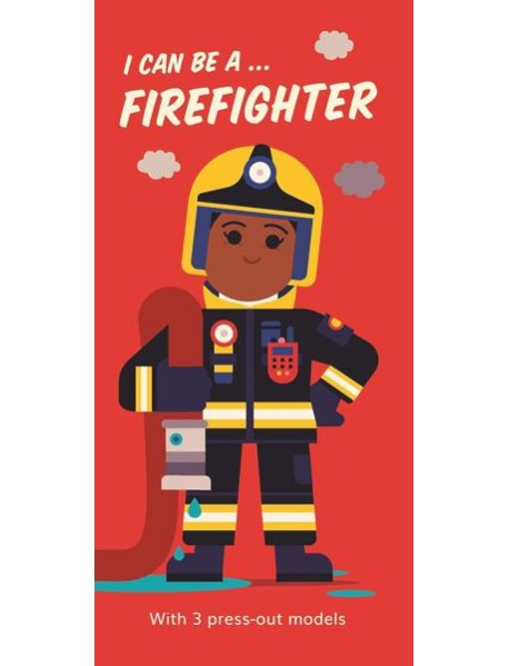 I Can Be a... Firefighter