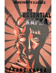 The Essential Kafka The Essential Kafka