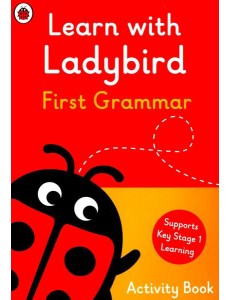 Learn With Ladybird - First Grammar - Activity Book Learn With Ladybird - First Grammar - Activity Book