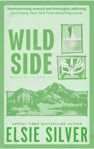 Wild Side (Elsie Silver) Дикая сторона (Элси Сильвер) /Книги на английском языке