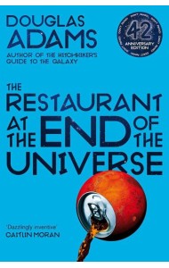 The Restaurant at the End of the Universe (Douglas Adams) Ресторан «У конца Вселенной» (Дуглас Адамс) /Книги на английском языке
