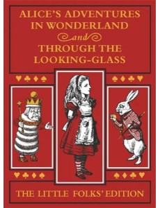 Alices Adventures in Wonderland & Through the …